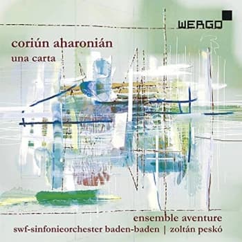 Ensemble Aventure - Coriún Aharonián: Una Carta CD