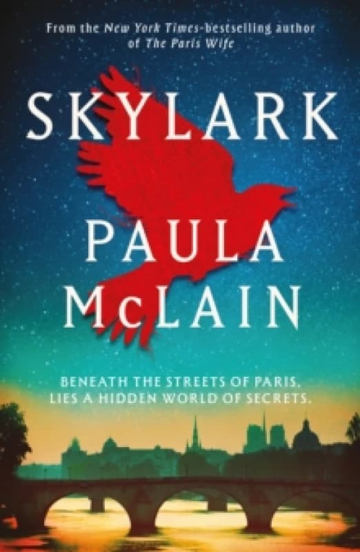 Skylark : From the NYT-bestselling author of The Paris Wife Paperback / softback