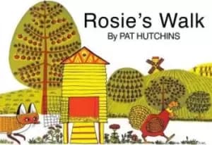 Rosie's Walk by Pat Hutchins