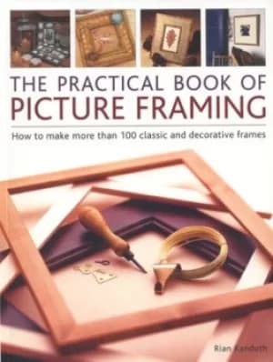 The practical book of picture framing by Rian Kanduth