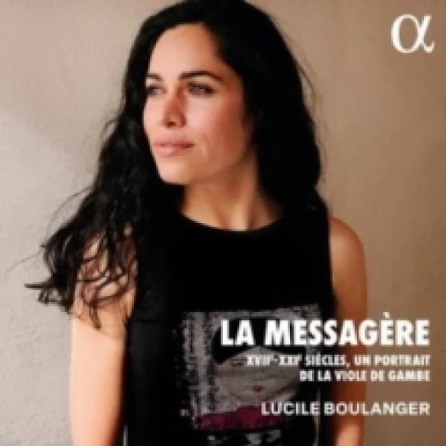Lucile Boulanger: La Messagre: XVIIe-XXIe Sicles, Un Portrait De La Viole De Gambe CD / Album