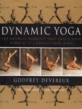 Dynamic Yoga by Godfrey Devereux Paperback