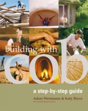 Building with cob by Adam Weismann