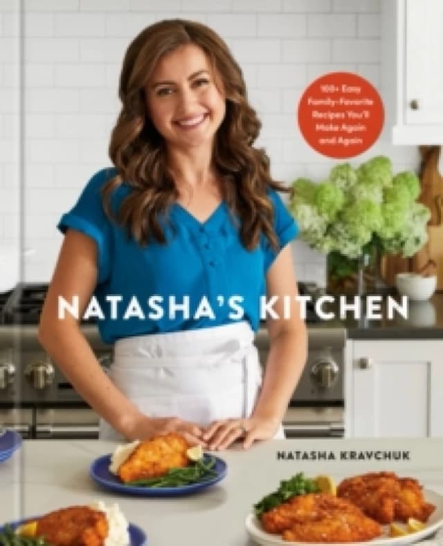 Natasha's Kitchen. Hardback. By Natasha Kravchuk Books