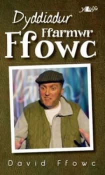 Dyddiadur Ffarmwr Ffowc by David Ffowc Book