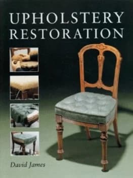 Upholstery Restoration by David James Paperback