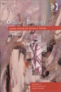 Ordinary Theology by Jeff Astley Paperback