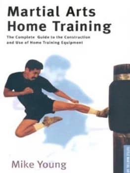 Martial Arts Home Training by Mike Young Paperback