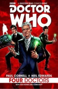 Doctor Who Four Doctors by Paul Cornell Hardback