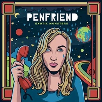 Penfriend - Exotic Monsters CD