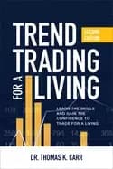 trend trading for a living second edition learn the skills and gain the con