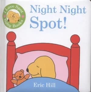 Night Night Spot by Eric Hill Book
