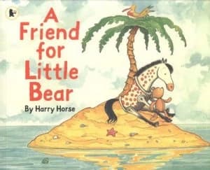 A Friend for Little Bear by Harry Horse Paperback
