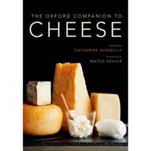 The Oxford Companion to Cheese by Mateo Kehler (Hardback, 2016)