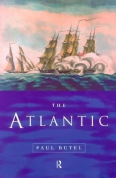 The Atlantic by Paul Butel Hardback