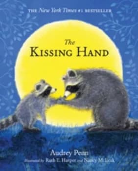 The Kissing Hand by Audrey Penn Book