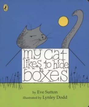 My Cat Likes to Hide in Boxes by Eve Sutton Book