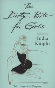 The Dirty Bits - for Girls by India Knight Paperback