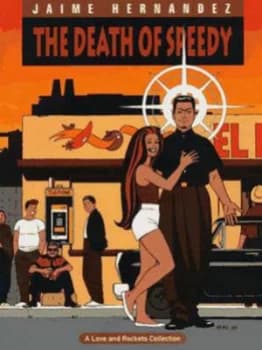 Love and Rockets Vol.7 Death of Speedy by Jaime Hernandez Paperback