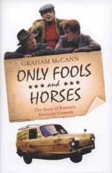 Only Fools and Horses by Graham Mccann Hardback
