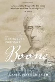 Boone : An Unfinished Portrait