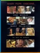 one world many religions the ways we worship