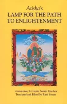 Atisha's Lamp for the Path to Enlightenment