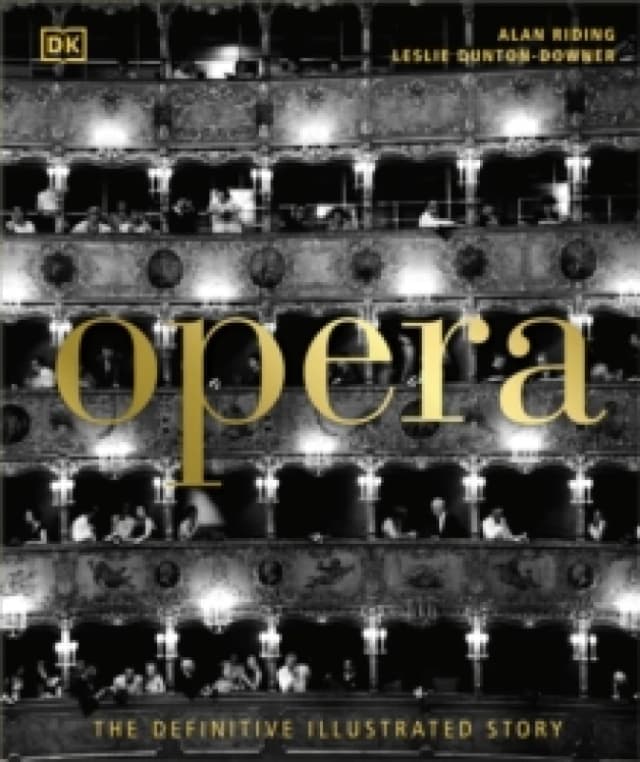 Opera : The Definitive Illustrated Story Hardback