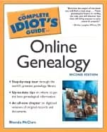 complete idiots guide to online genealogy second edition