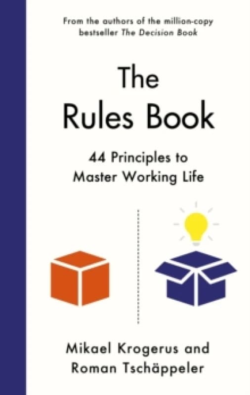 The Rules Book : 44 Principles to Master Working Life Hardback