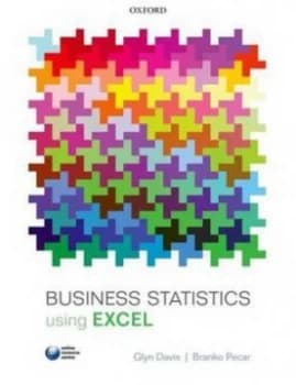 Business Statistics Using Excel by Glyn Davis Book