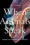 when animals speak toward an interspecies democracy