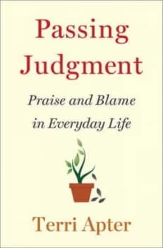 Passing Judgment by Terri Apter Hardback