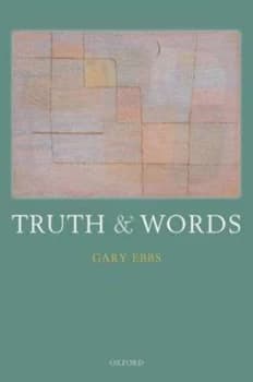 Truth and Words by Gary Ebbs Hardback