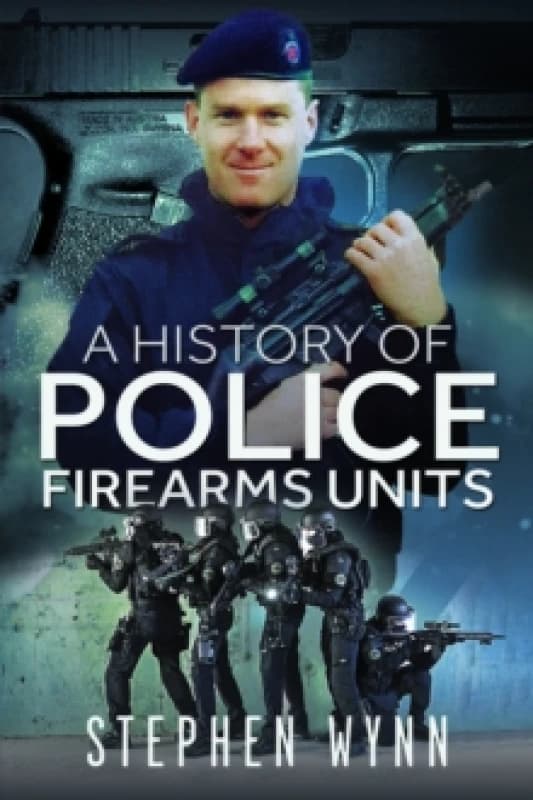 A History of Police Firearms Units Paperback / softback