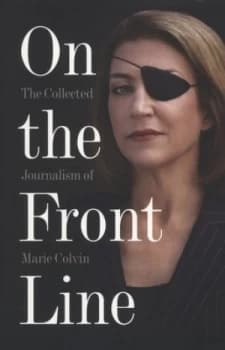 On the Front Line by Marie Colvin Paperback