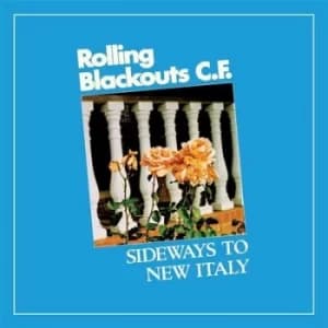 Sideways to New Italy by Rolling Blackouts Coastal Fever CD Album