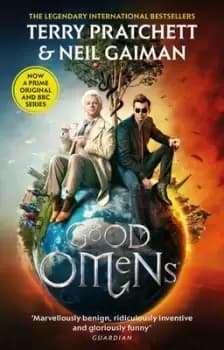 Good omens by Terry Pratchett