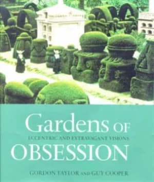 Gardens of obsession by Gordon Cooper