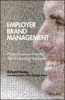Employer brand management by Richard Mosley