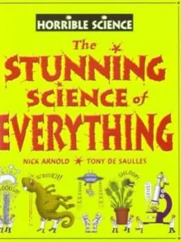 The Stunning Science of Everything by Nick Arnold Hardback