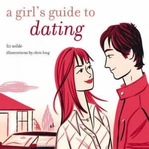 A Girls Guide to Dating by Liz Wilde and Chris Long Book