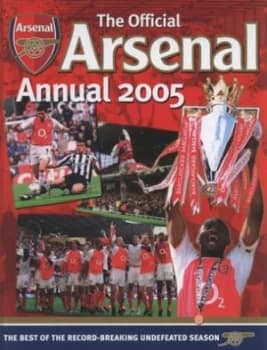 The Official Arsenal Annual 2005 by Chas Newkey-Burden Hardback