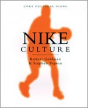 Nike culture by Robert Goldman
