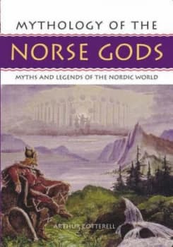 Mythology of the Norse Gods by Arthur Cotterell and Arthur Cotterell Paperback