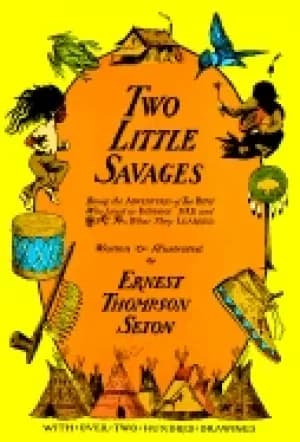 two little savages being the adventures of two boys who lived as indians an