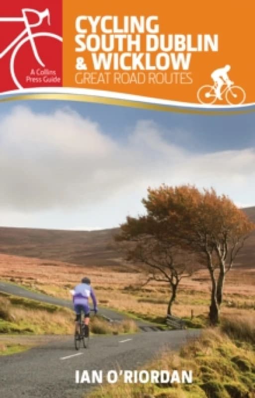 Cycling South Dublin & Wicklow : Great Road Routes Paperback / softback