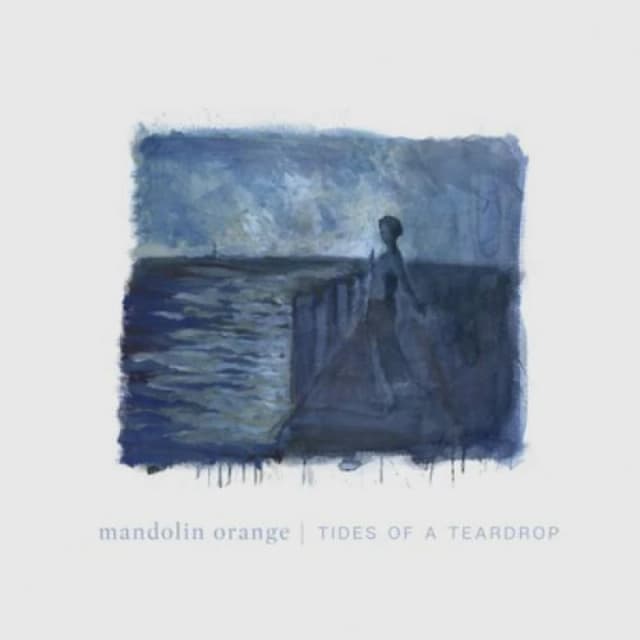 Mandolin Orange - Tides of a Teardrop CD Album - Used