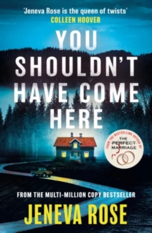 You Shouldn't Have Come Here : An absolutely gripping thriller from the queen of twists Paperback / softback