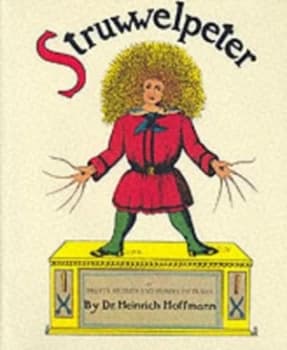 Struwwelpeter by Heinrich Hoffmann Hardback